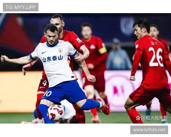 山东泰山进攻问题显现：创造充足但终结能力不足，影响争冠形势